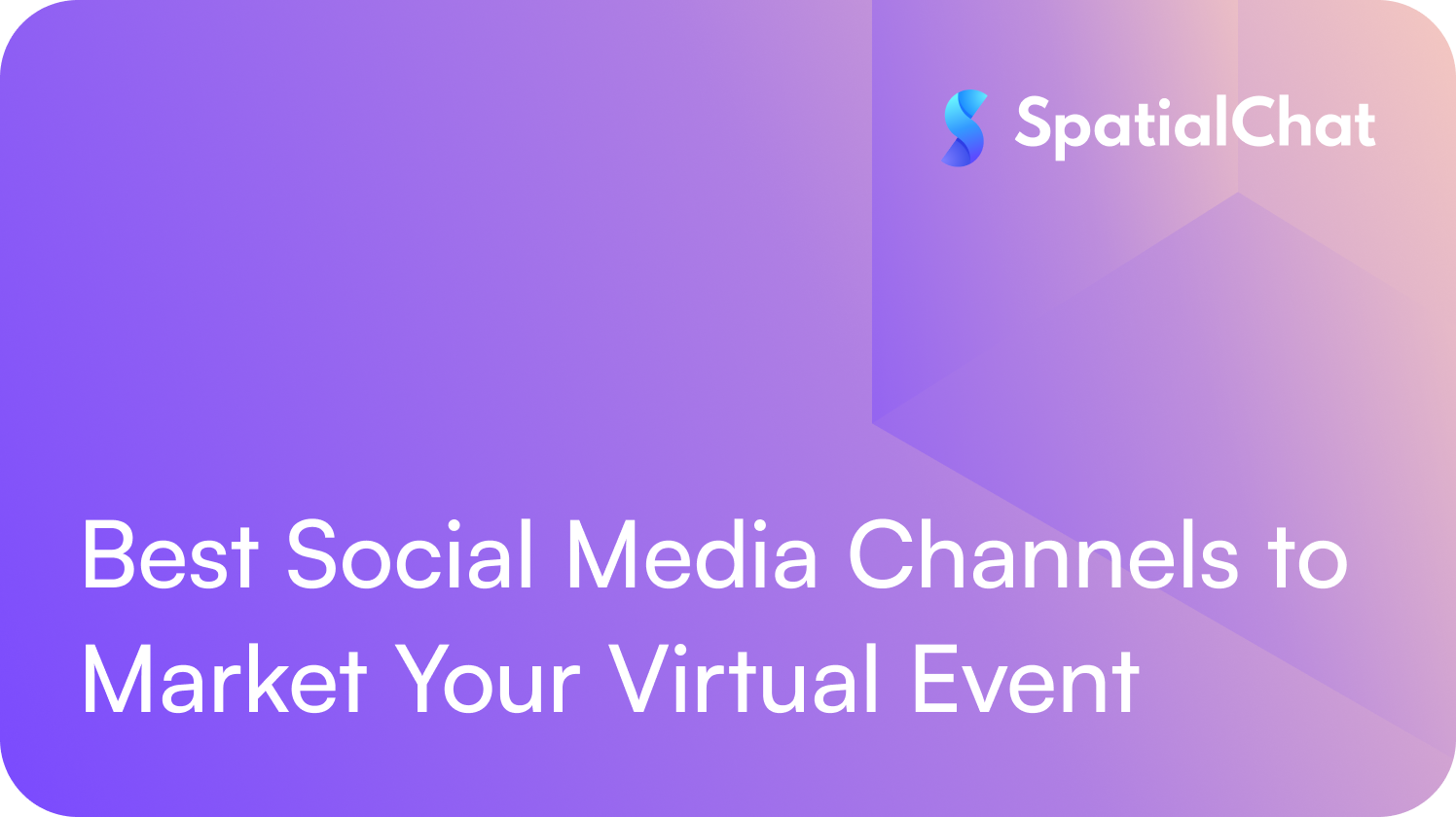 Vitual Channel Best Social Media Channels to Market Your Virtual Event