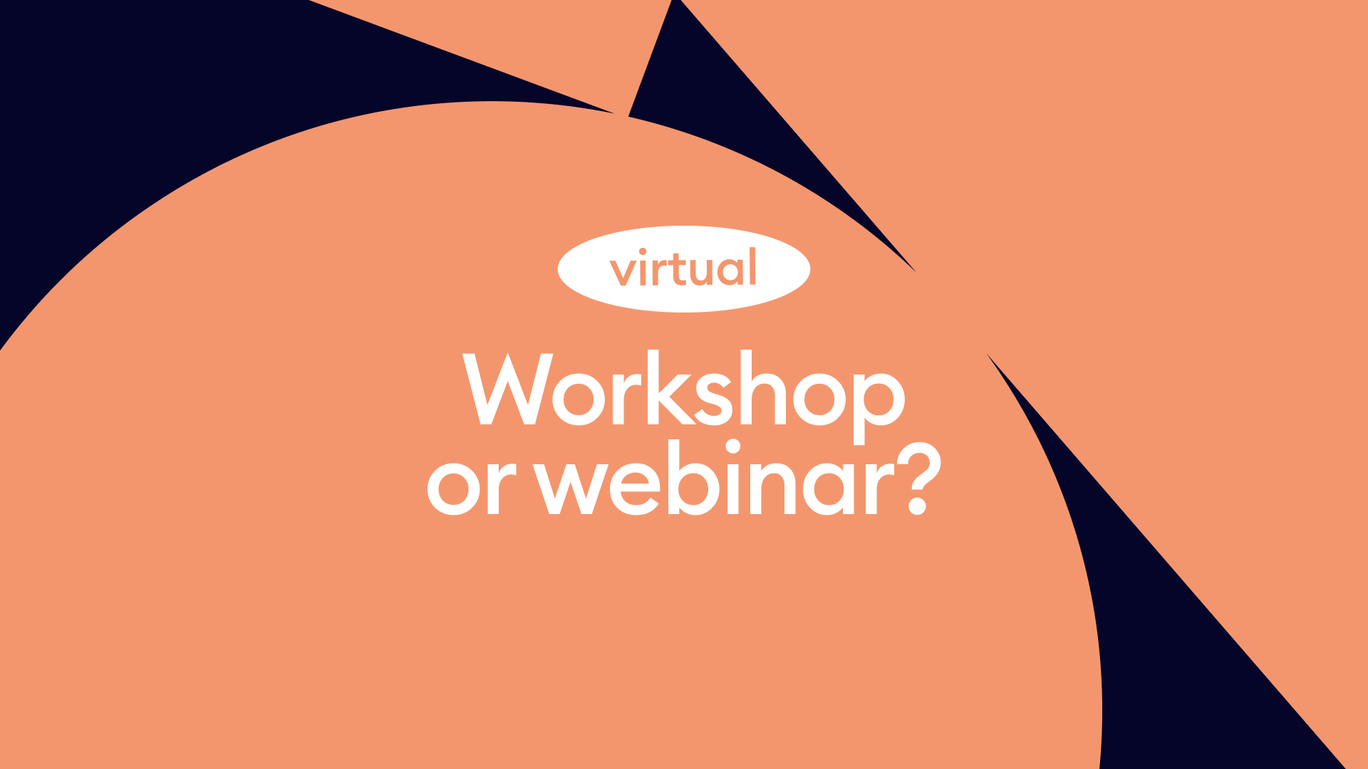 Workshop or webinar? Find the difference and which format to choose