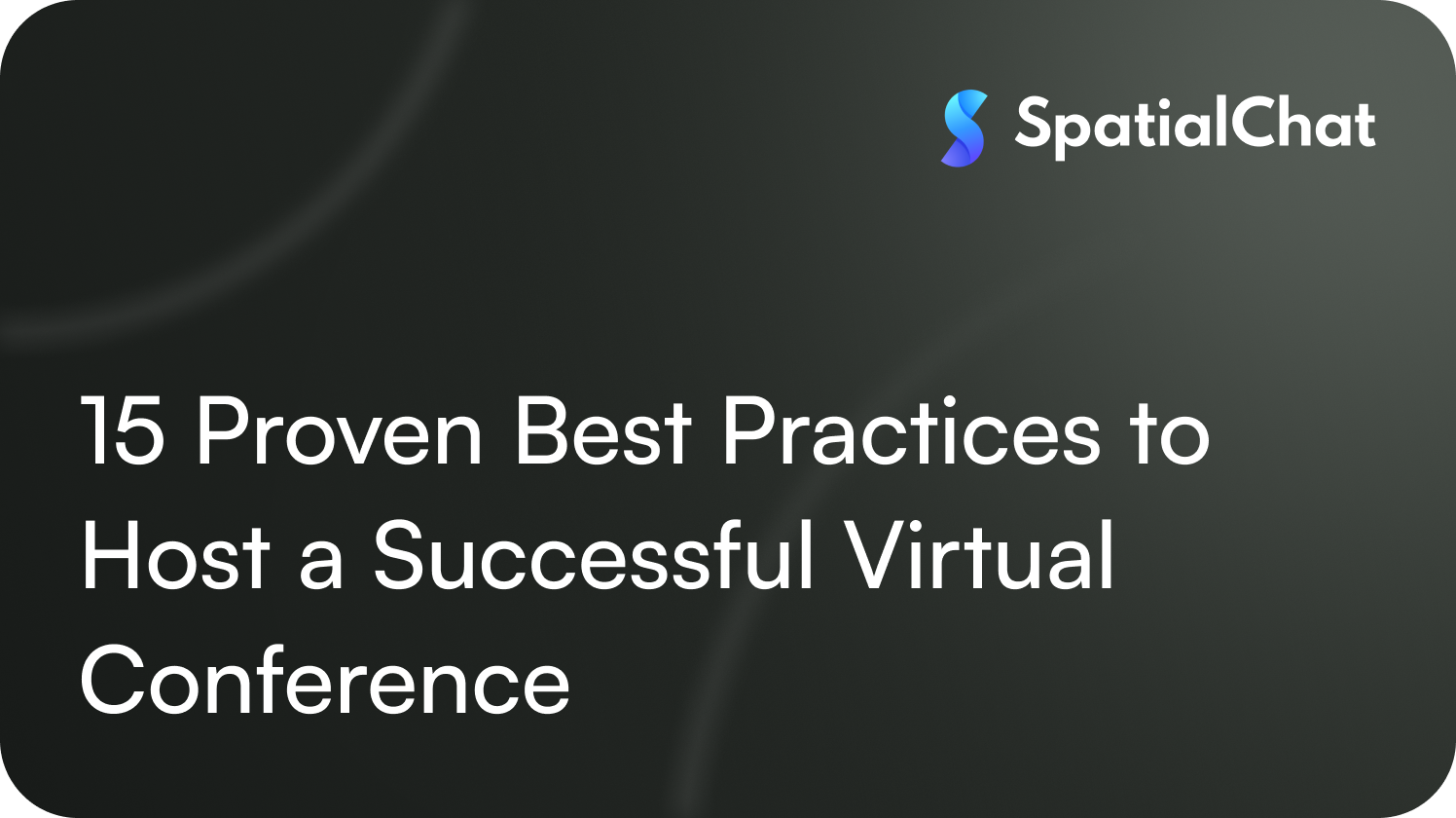 15 Proven Best Practices to Host a Successful Virtual Conference
