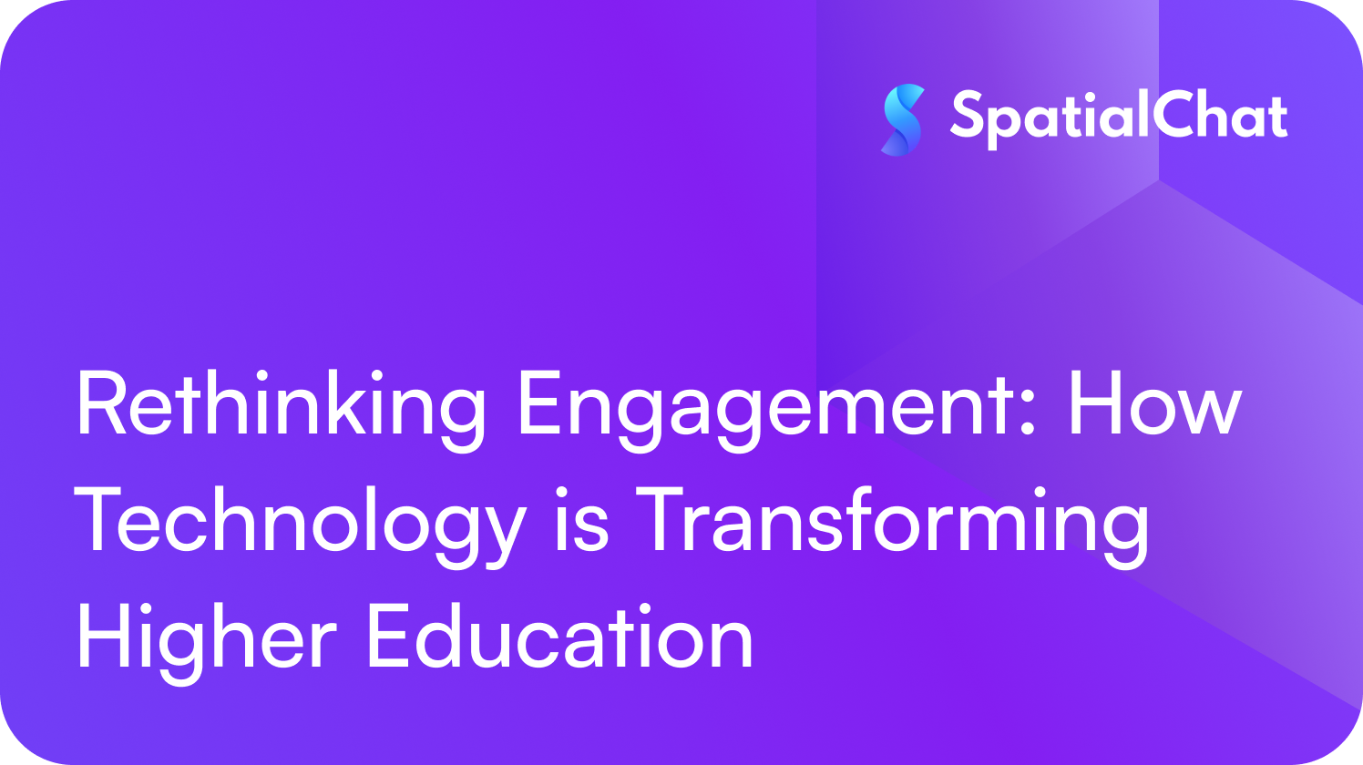 Rethinking Engagement: How Technology is Transforming Higher Education