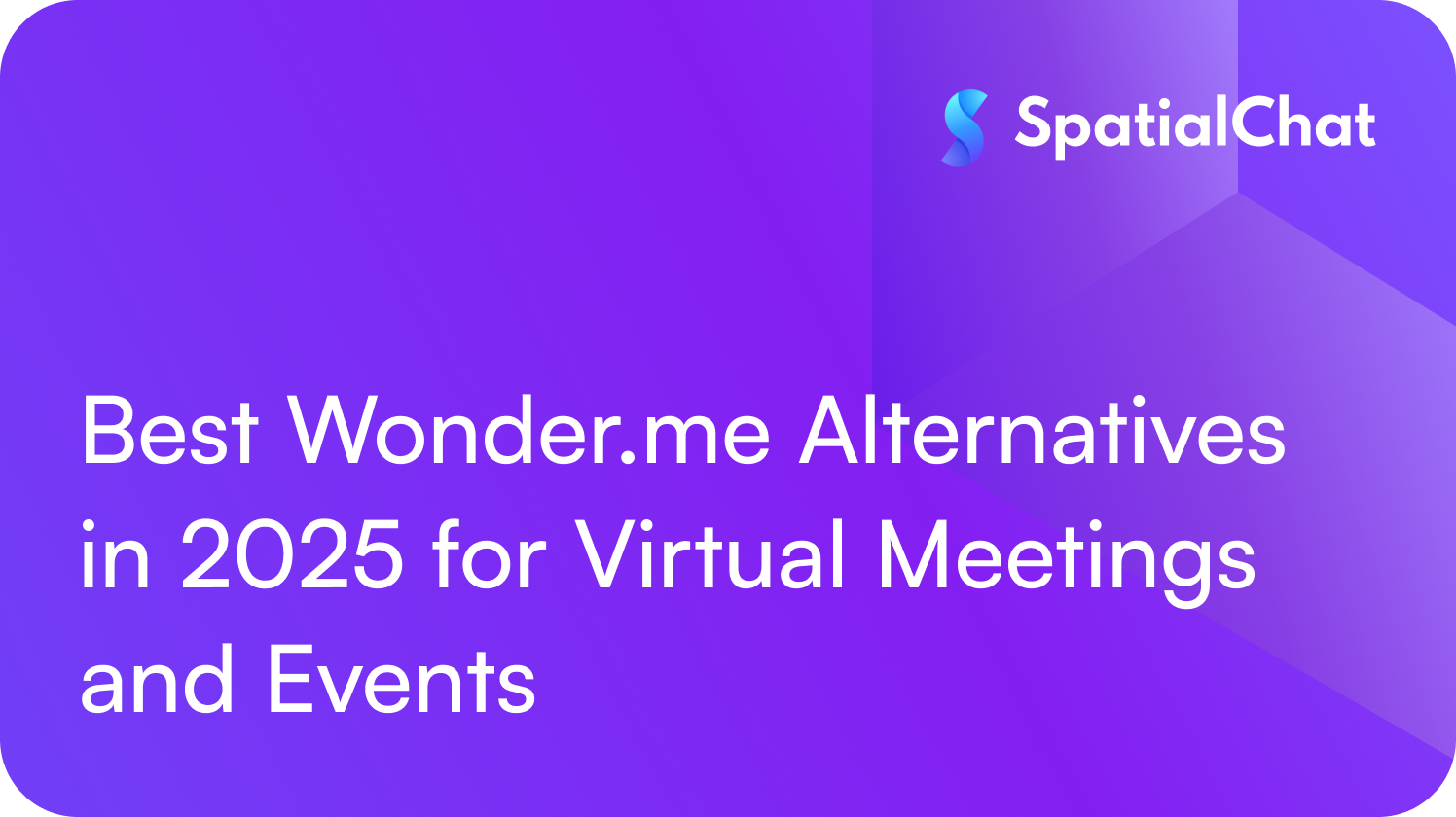 Best Wonder.me Alternatives in 2025 for Virtual Meetings and Events