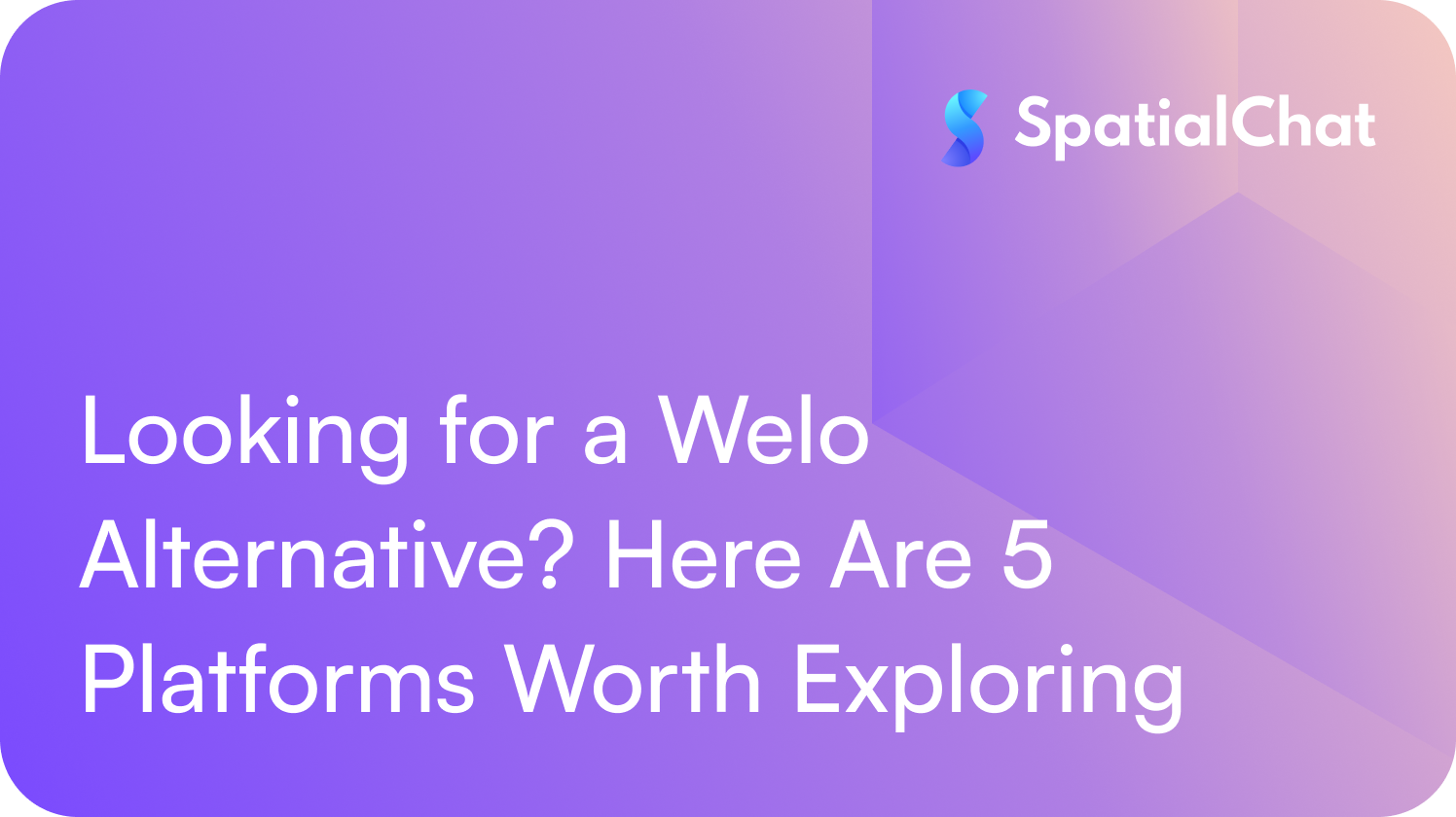 Looking for a Welo Alternative? Here Are 5 Platforms Worth Exploring
