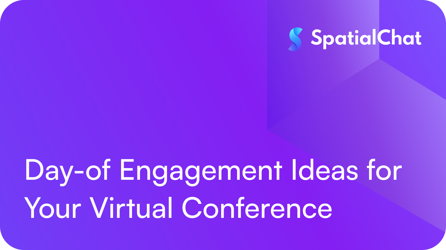 Day-of Engagement Ideas for Your Virtual Conference