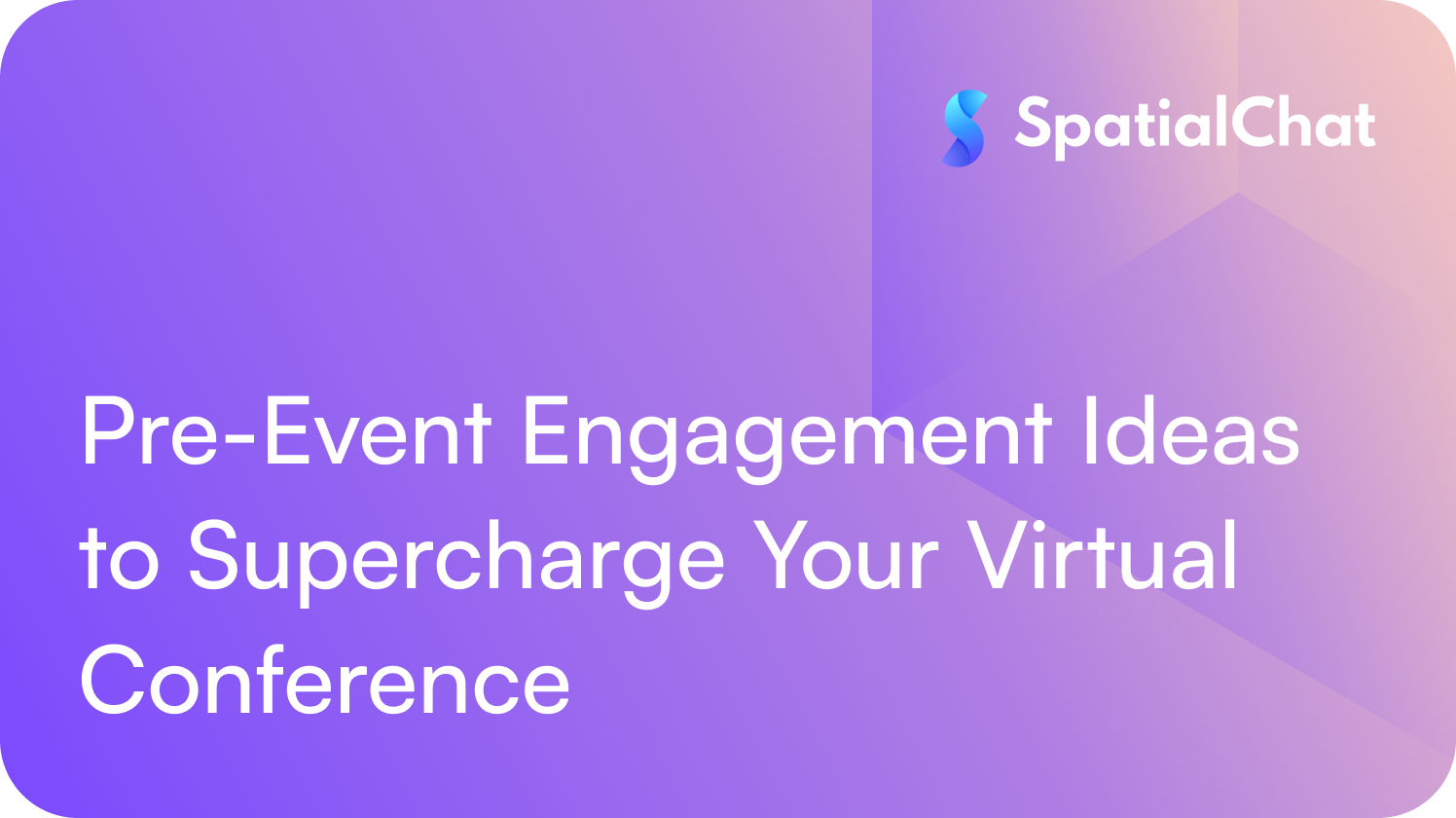 Pre-Event Engagement Ideas to Supercharge Your Virtual Conference