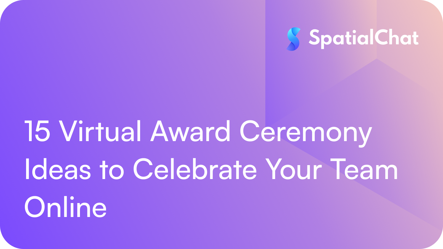 15 Virtual Award Ceremony Ideas to Celebrate Your Team Online