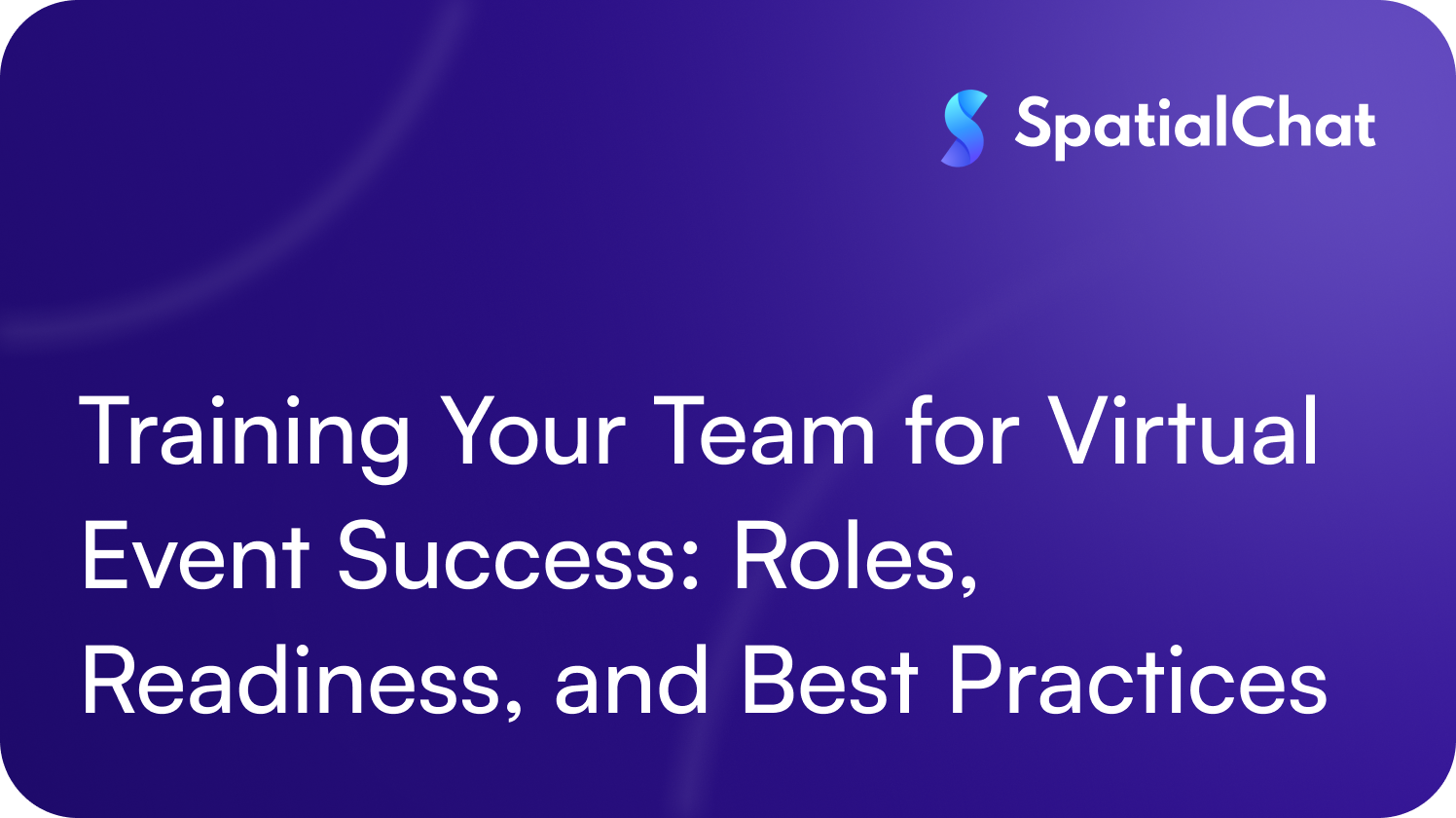 Training Your Team for Virtual Event Success: Roles, Readiness, and Best Practices