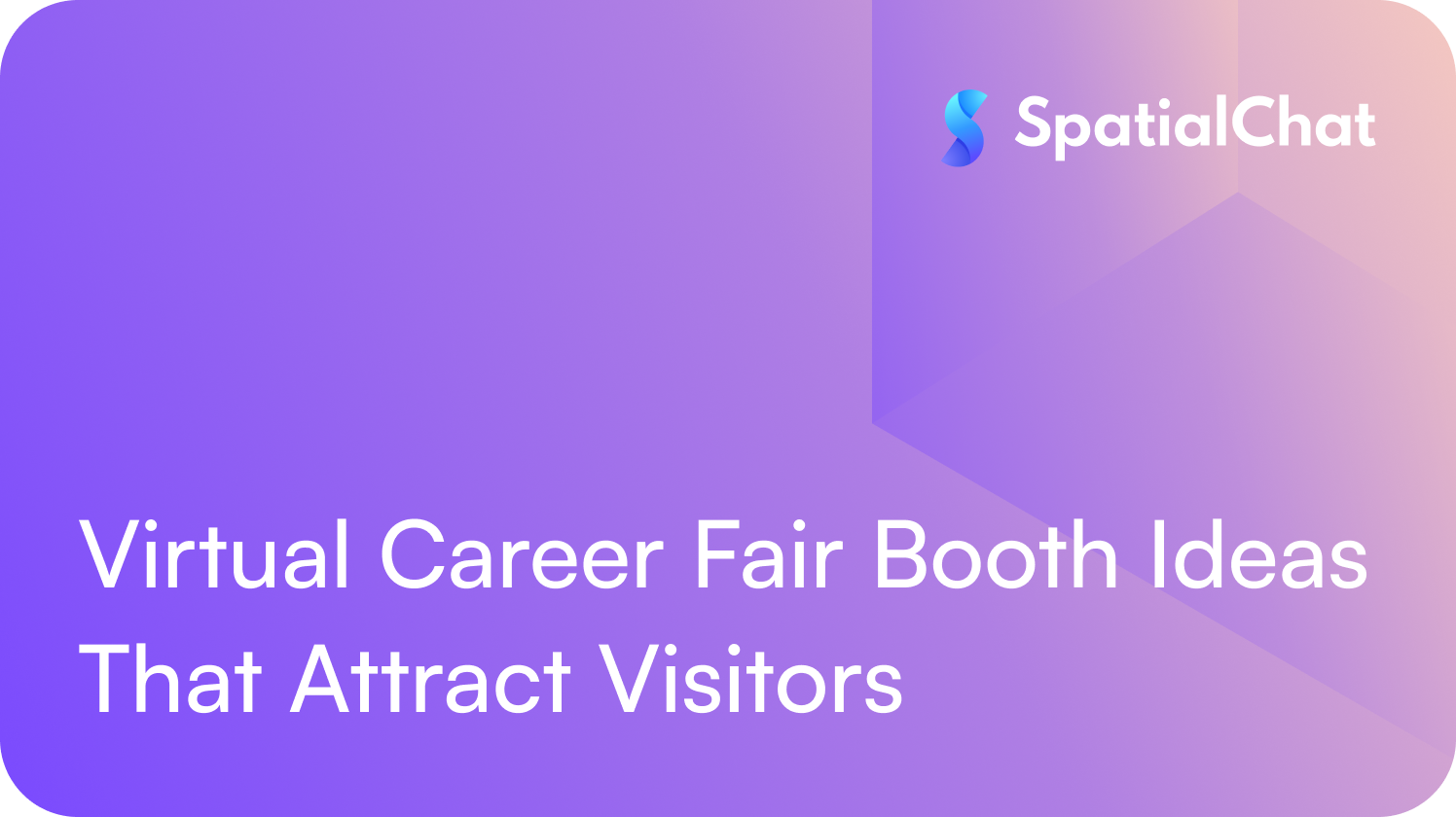 Virtual Career Fair Booth Ideas That Attract Visitors