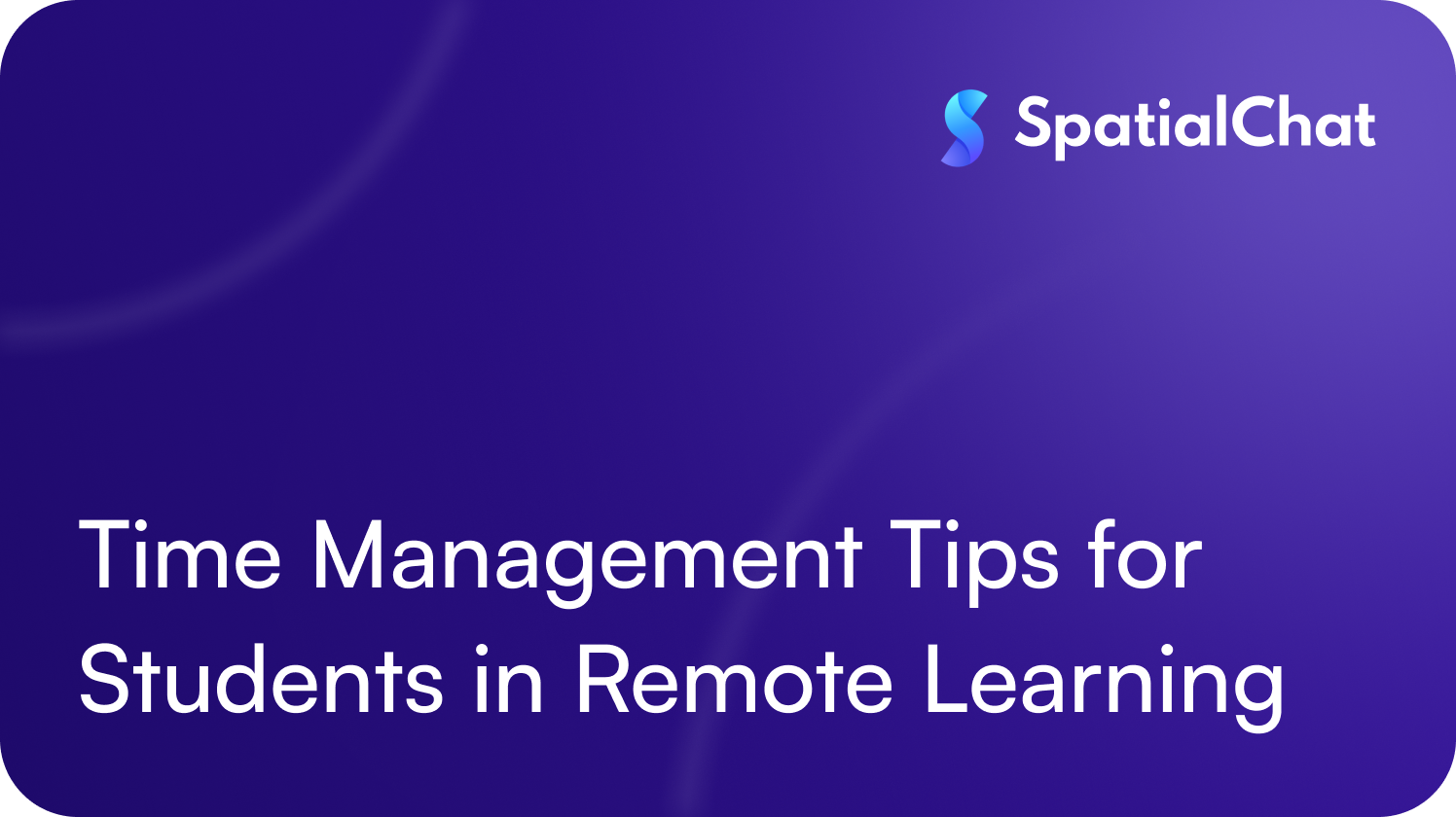 Time Management Tips for Students in Remote Learning