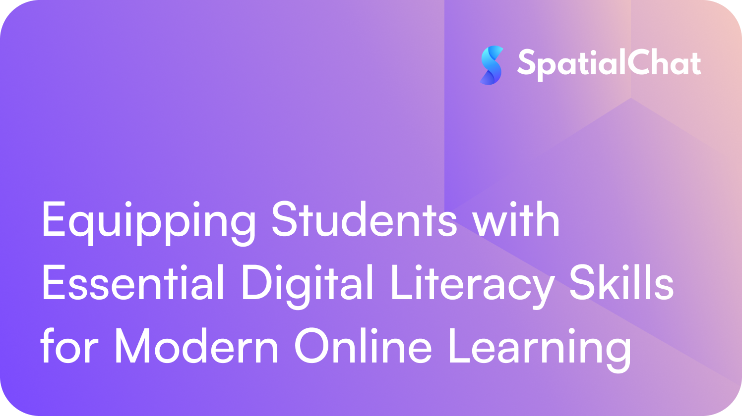 Equipping Students with Essential Digital Literacy Skills for Modern Online Learning
