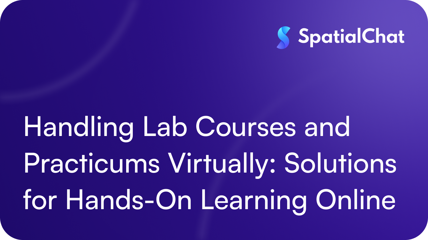 Handling Lab Courses and Practicums Virtually: Solutions for Hands-On Learning Online