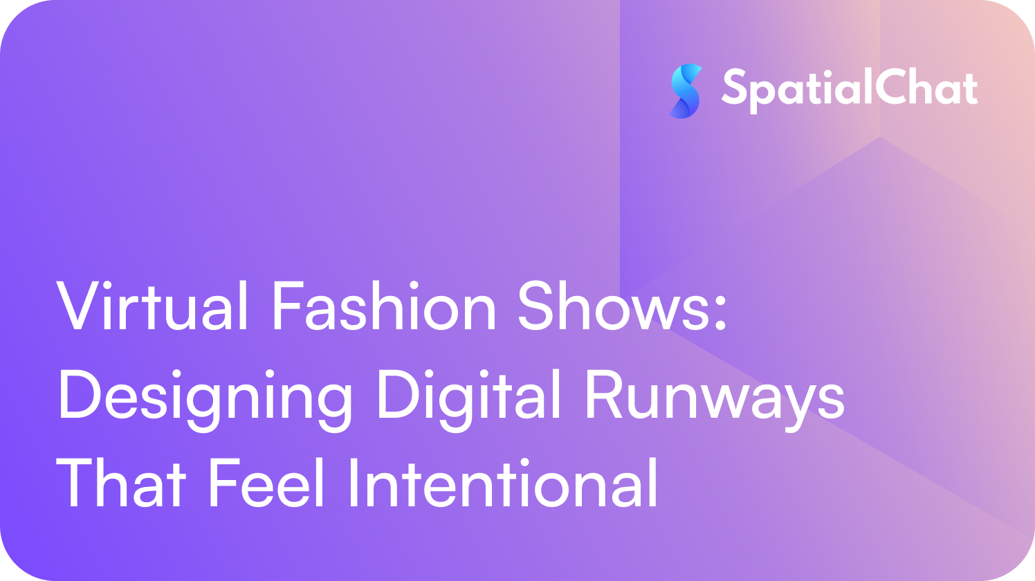Virtual Fashion Shows: Designing Digital Runways That Feel Intentional