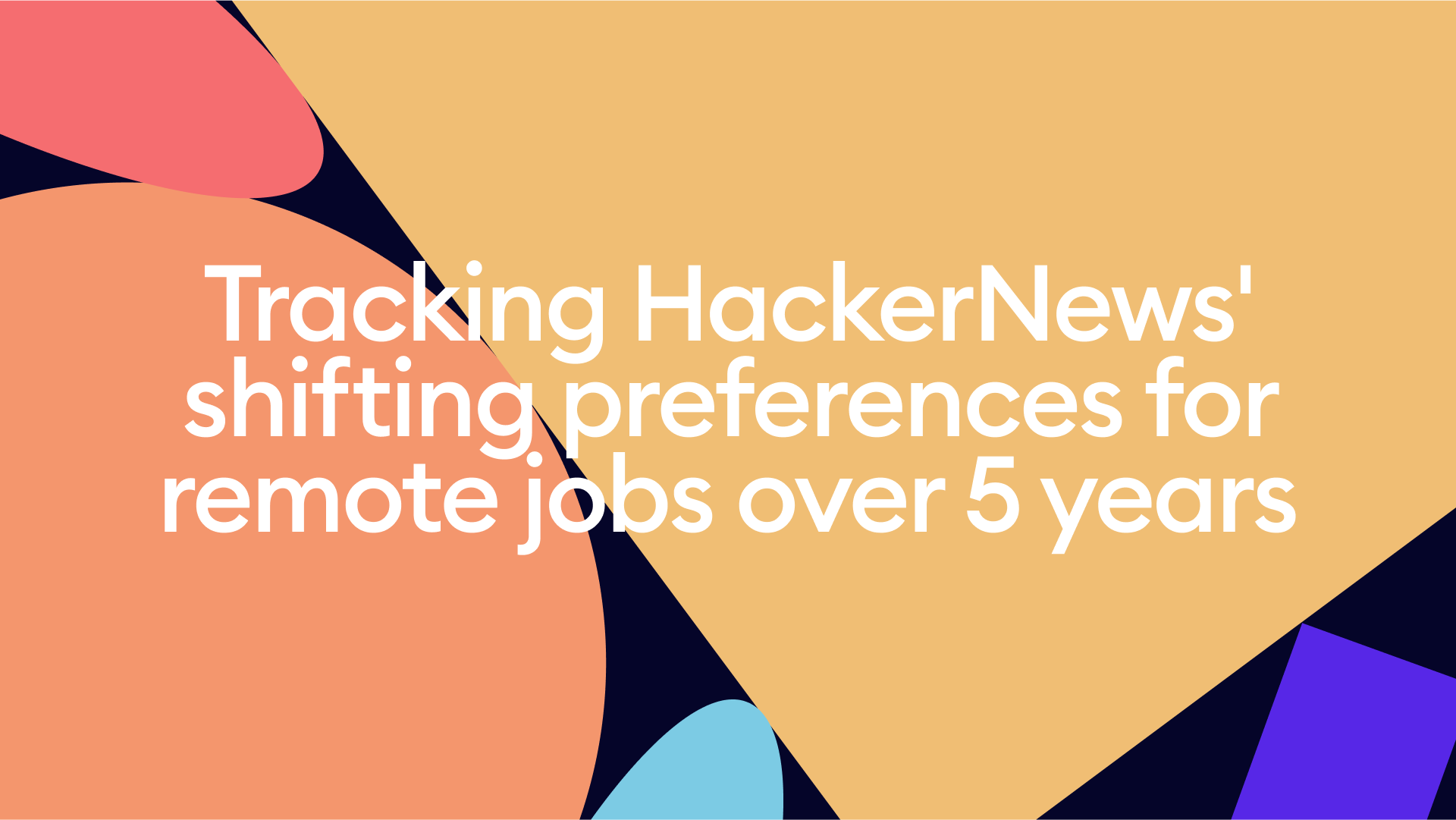 Tracking HackerNews' shifting preferences for remote jobs over 5 years