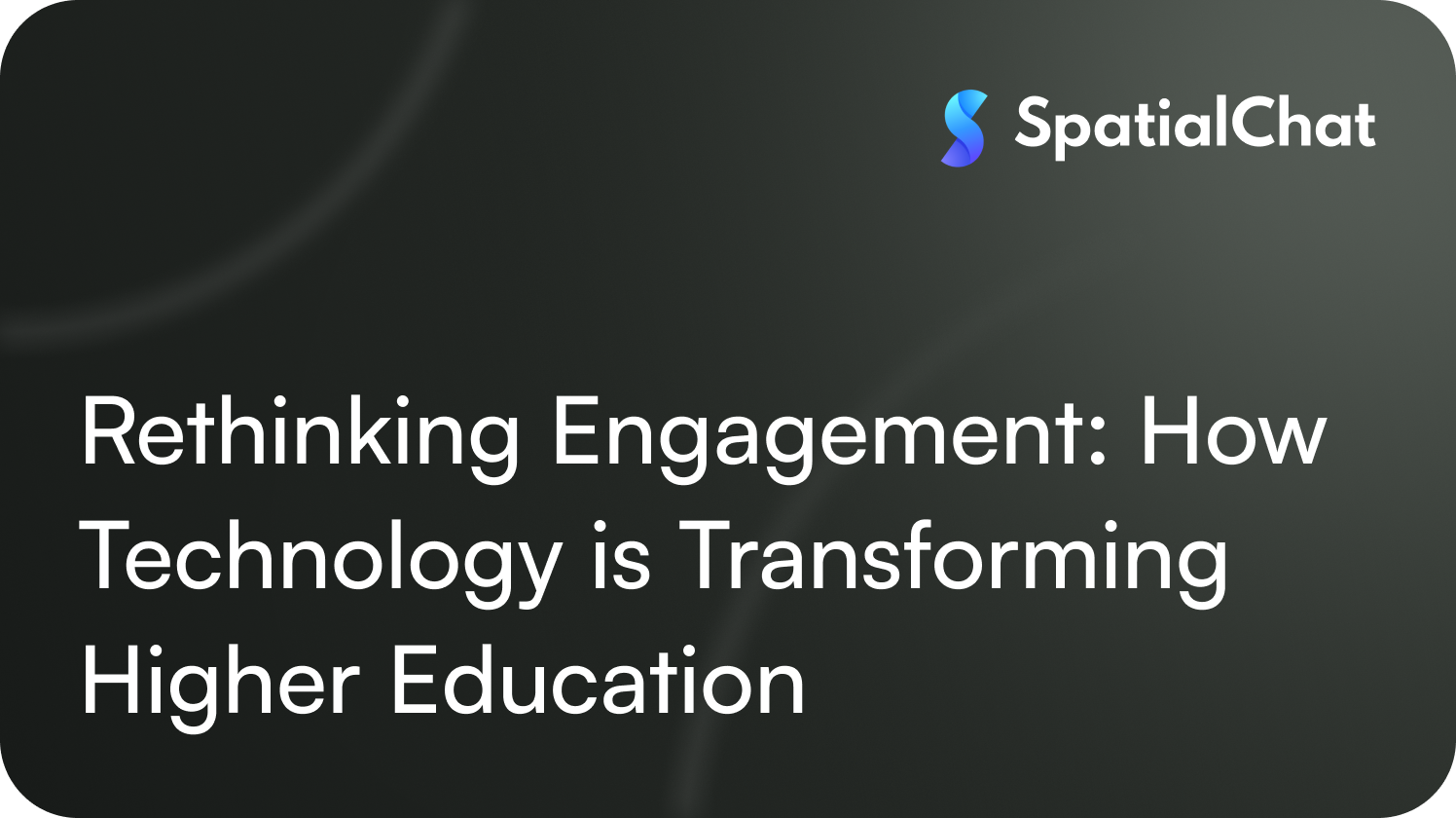 Rethinking Engagement: How Technology is Transforming Higher Education