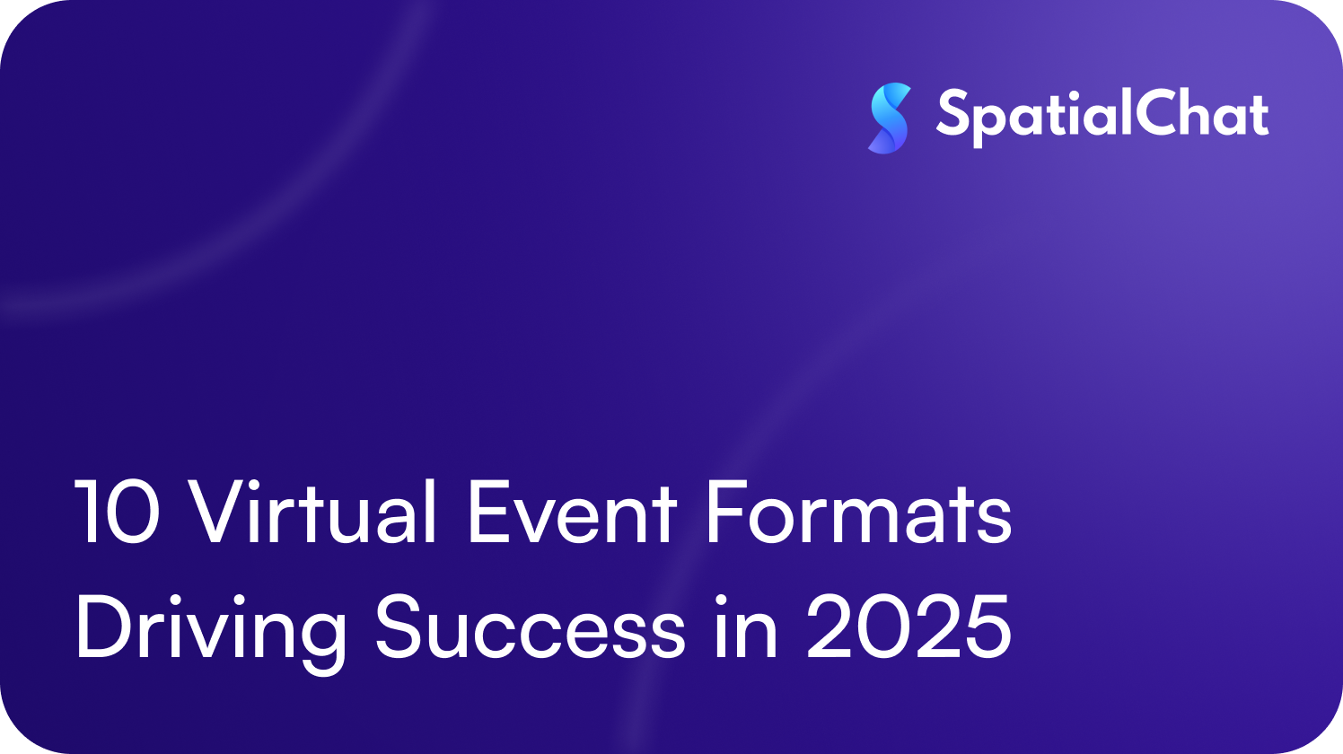 10 Virtual Event Formats Driving Success in 2025