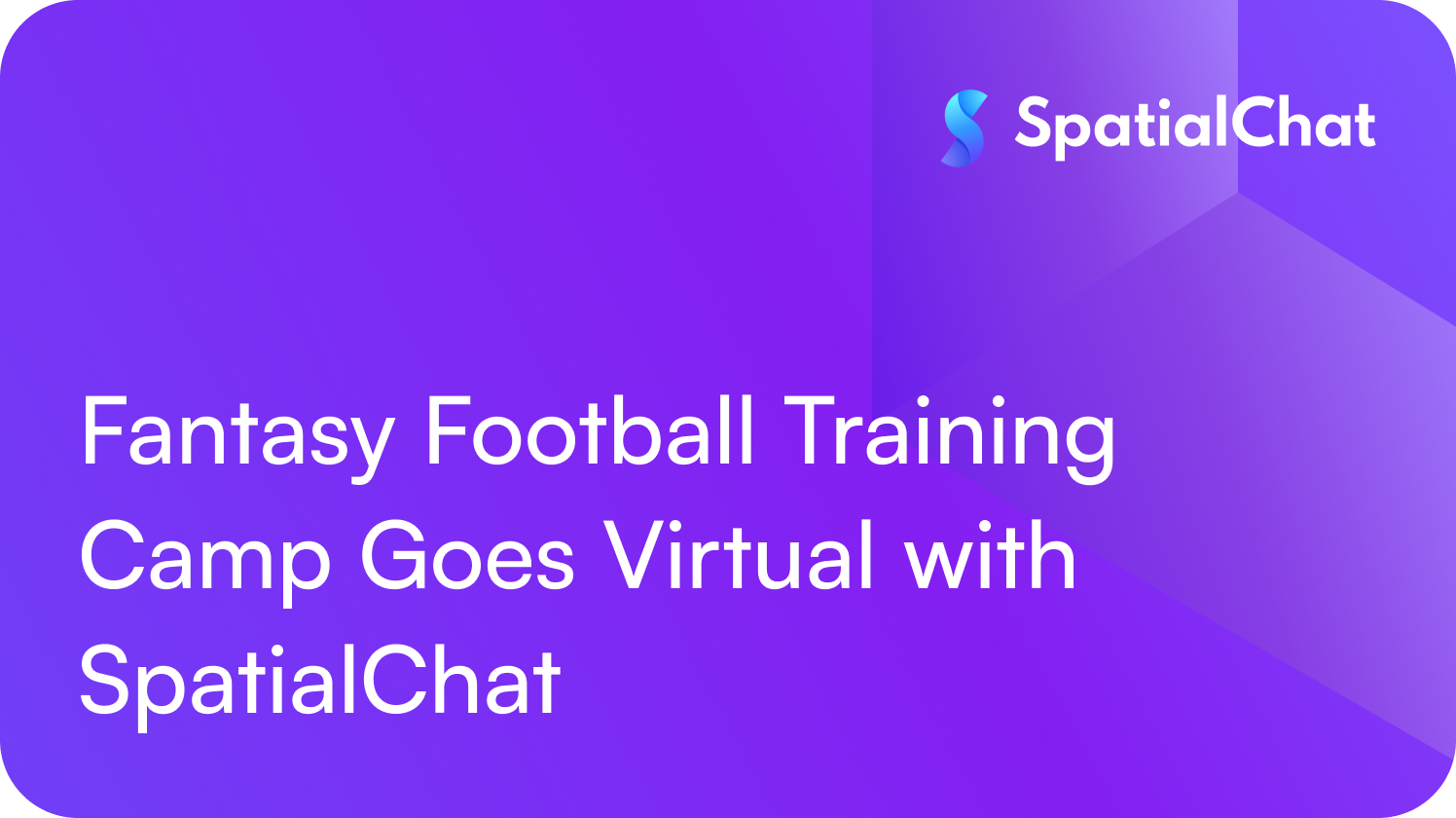 Fantasy Football Training Camp Goes Virtual with SpatialChat