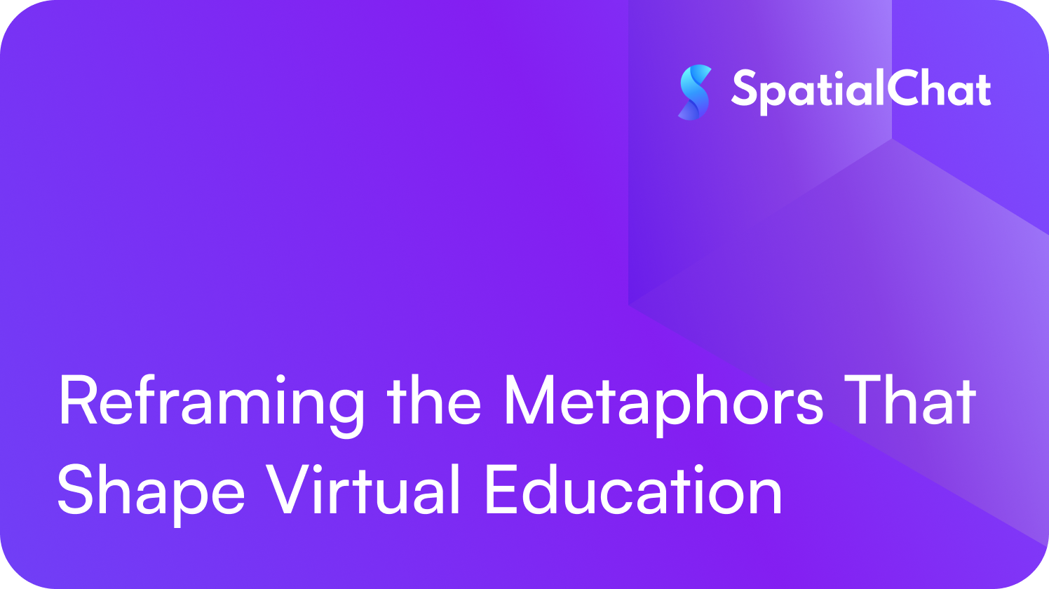 Reframing the Metaphors That Shape Virtual Education