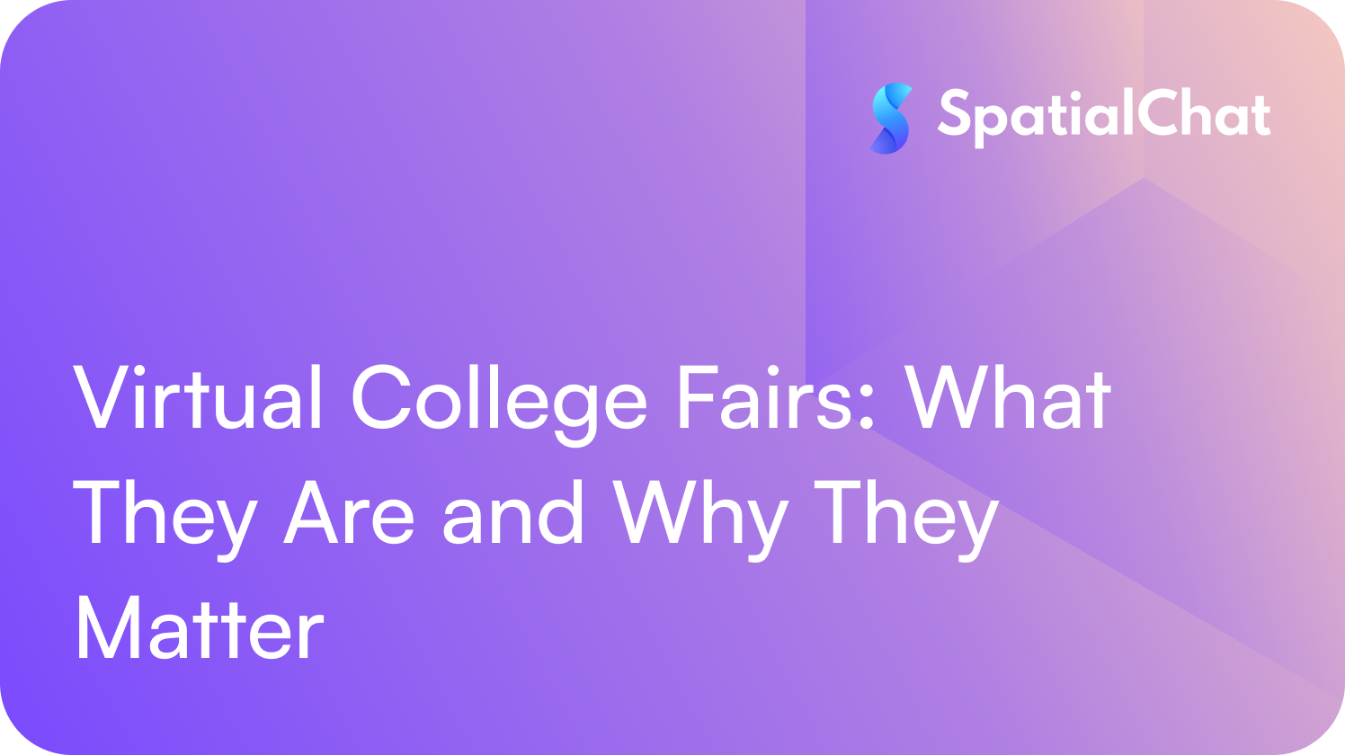 Virtual College Fairs: What They Are and Why They Matter