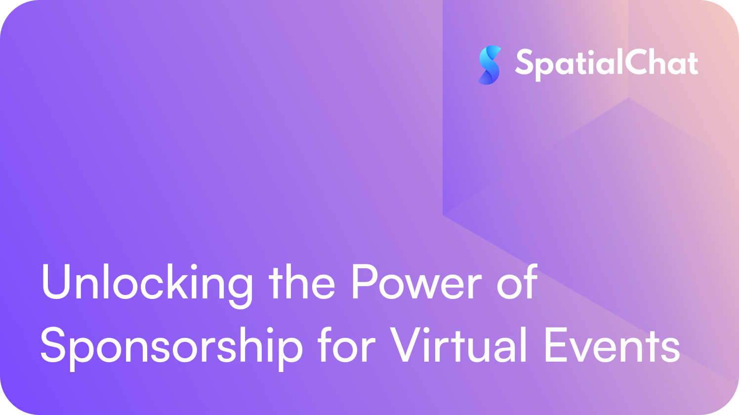 Unlocking the Power of Sponsorship for Virtual Events
