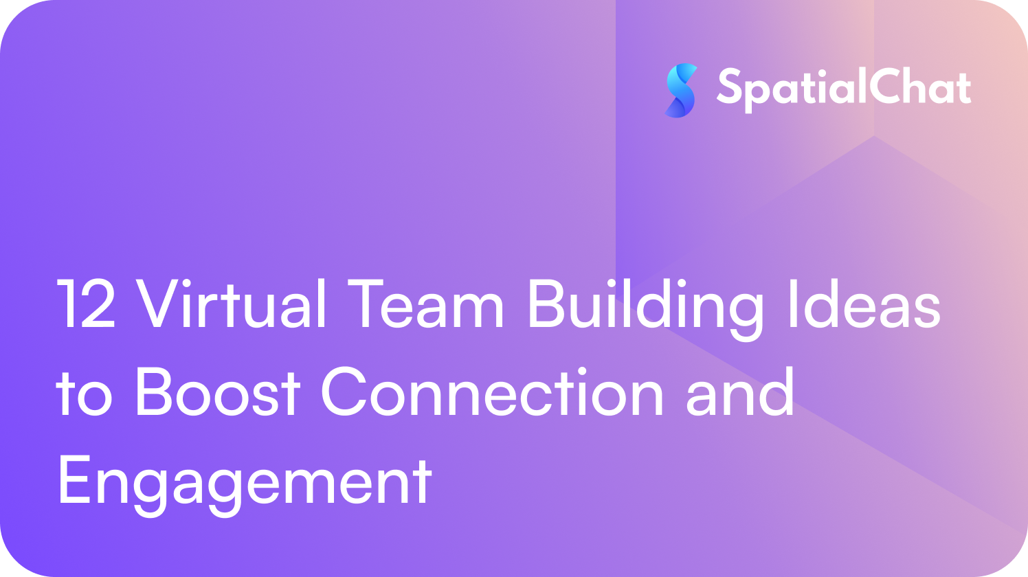 12 Virtual Team Building Ideas to Boost Connection and Engagement