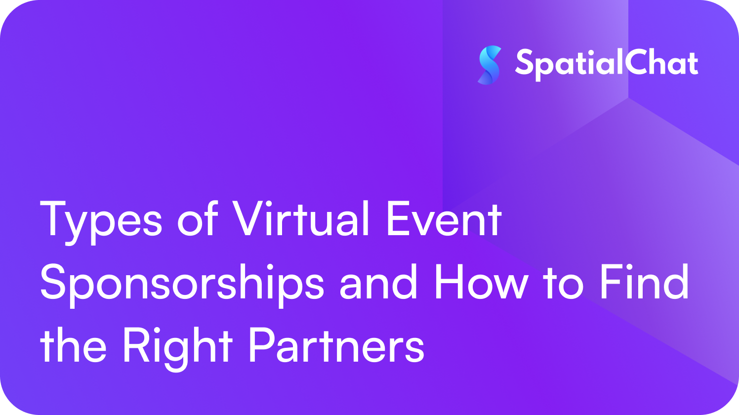 Types of Virtual Event Sponsorships and How to Find the Right Partners