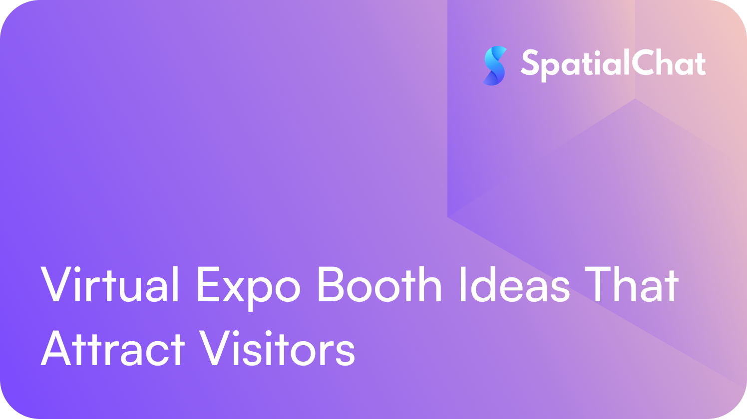 Virtual Expo Booth Ideas That Attract Visitors