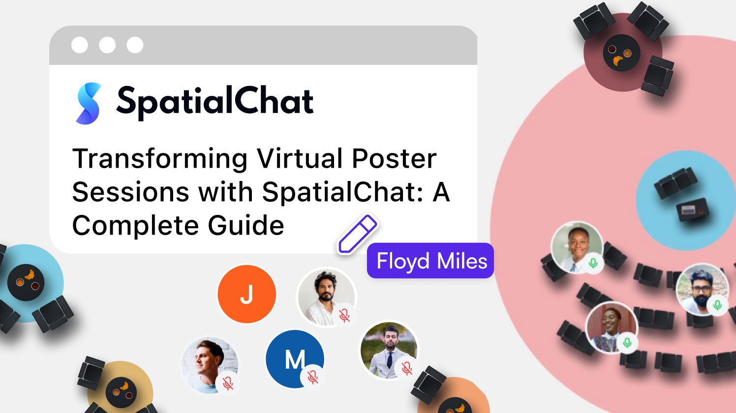 Transforming Virtual Poster Sessions with SpatialChat: A Complete Guide