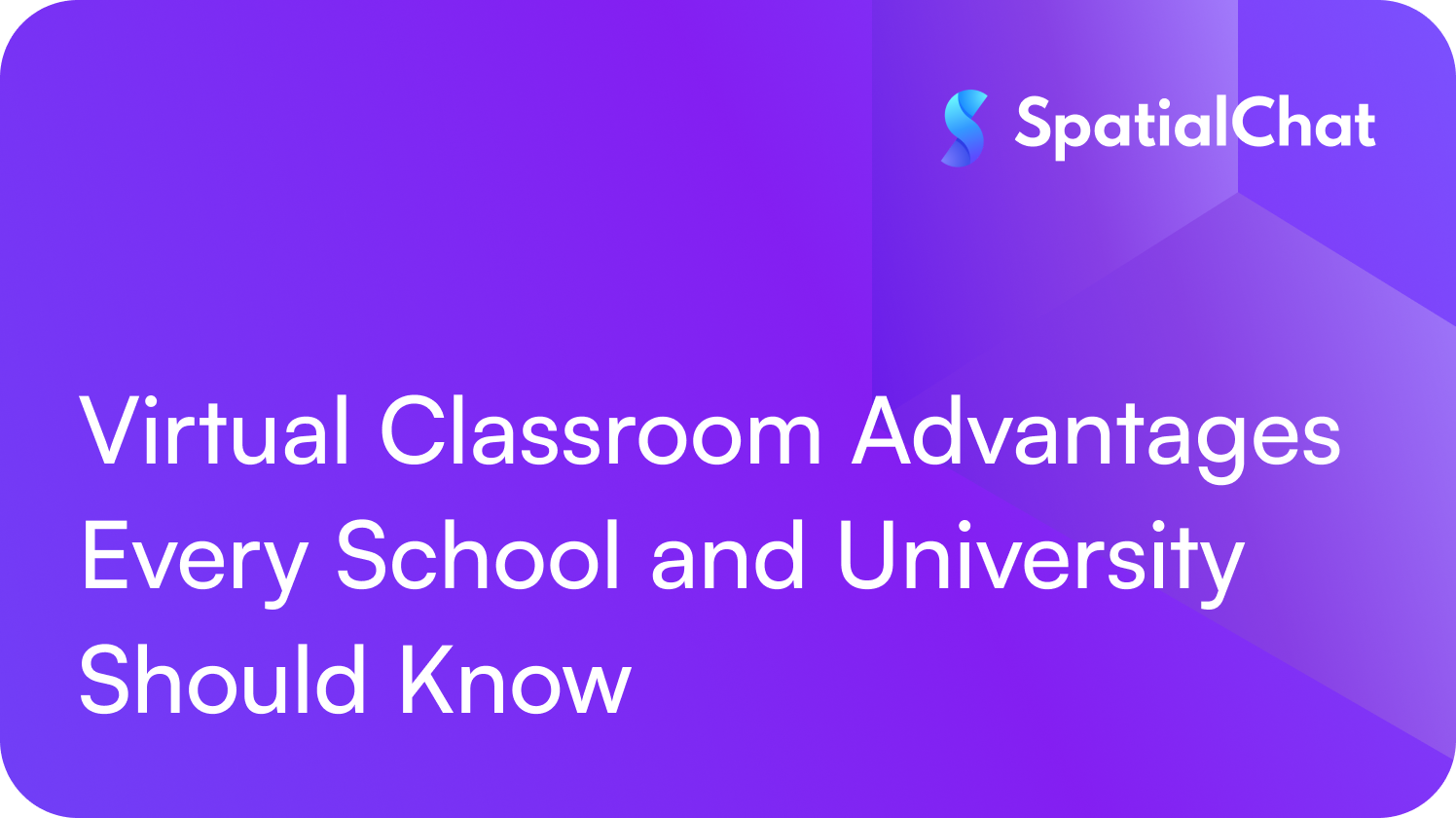 Virtual Classroom Advantages Every School and University Should Know