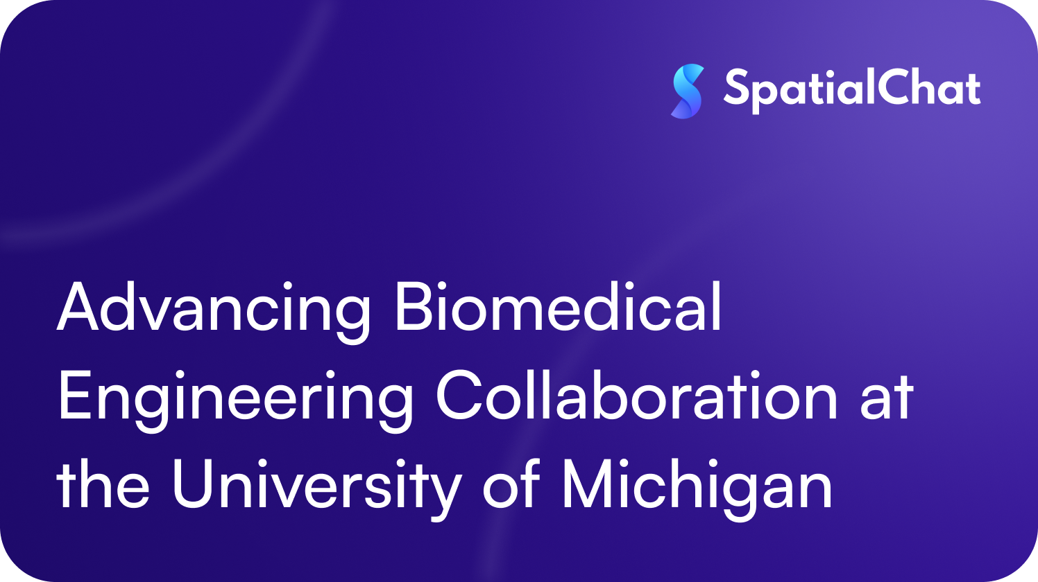 Advancing Biomedical Engineering Collaboration at the University of Michigan