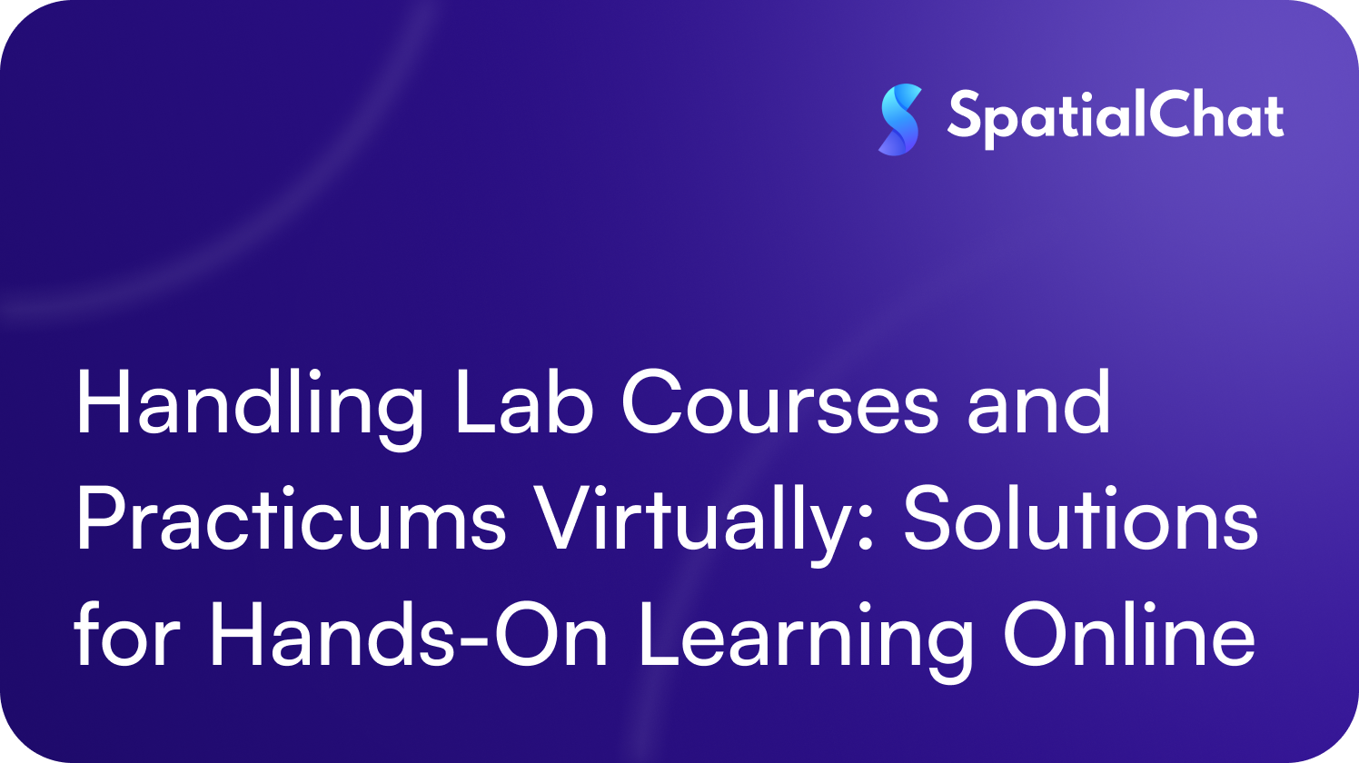 Handling Lab Courses and Practicums Virtually: Solutions for Hands-On Learning Online