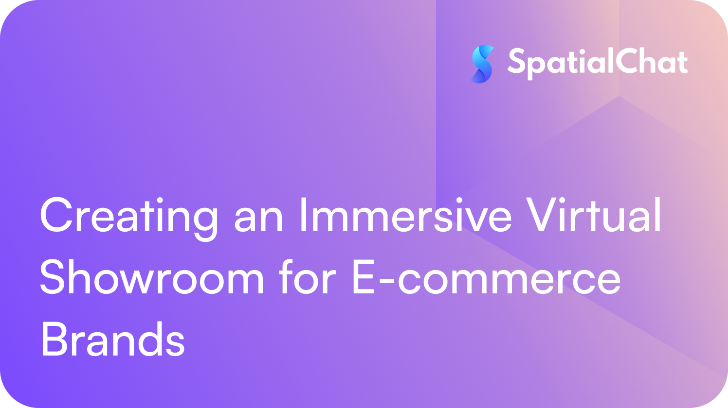 Creating an Immersive Virtual Showroom for E-commerce Brands
