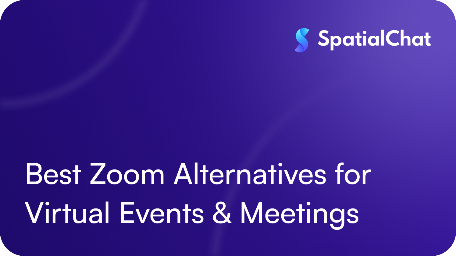 Best Zoom Alternatives for Virtual Events & Meetings